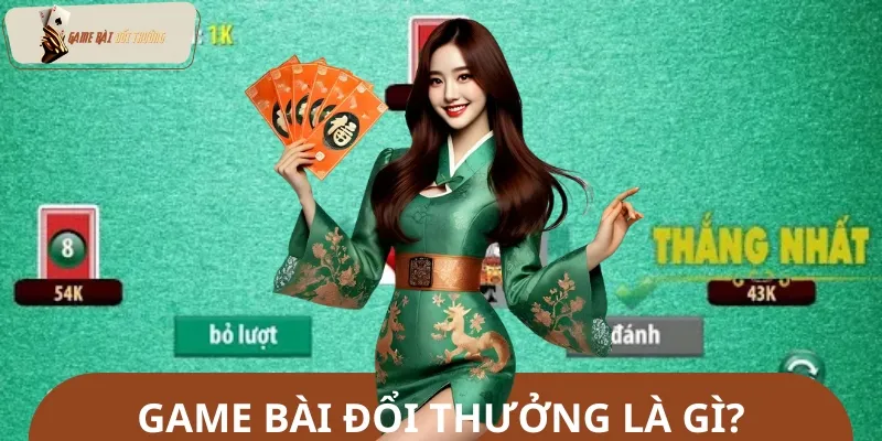 Game bài đổi thưởng là thể loại giải trí trực tuyến phổ biến