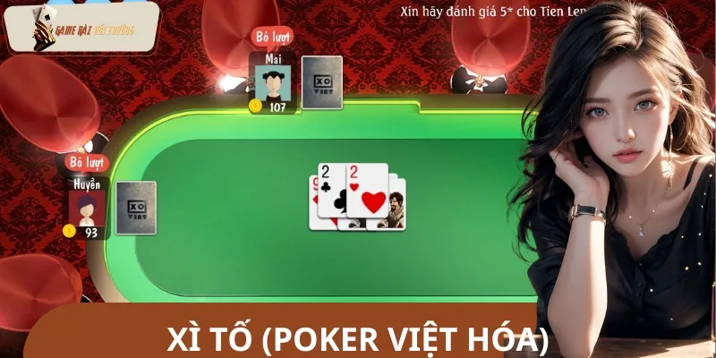 Game bài Xì Tố hay còn có tên gọi quen thuộc khác là Poker
