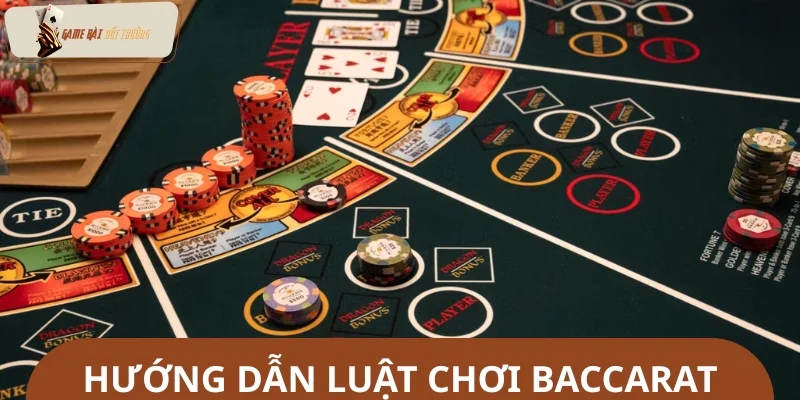 Tất tần tật kiến thức về luật chơi baccarat