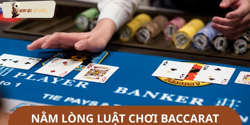 Lợi ích khi game thủ hiểu rõ luật chơi baccarat