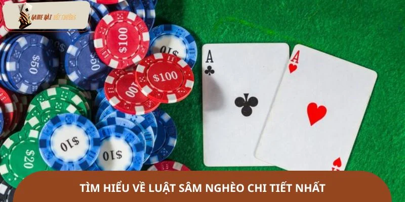 Tìm hiểu về luật sâm nghèo chi tiết nhất