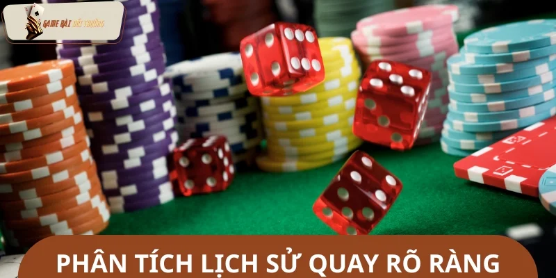 Mẹo chơi tài xỉu online hiệu quả - Phân tích lịch sử quay rõ ràng
