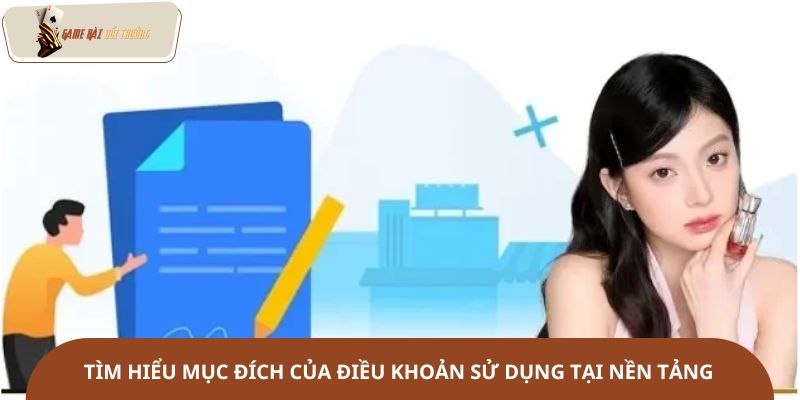 Tìm hiểu mục đích của điều khoản sử dụng tại nền tảng