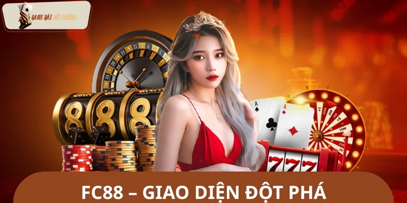 Nhà cái FC88 - Top nhà cái đáng chơi nhất thị trường