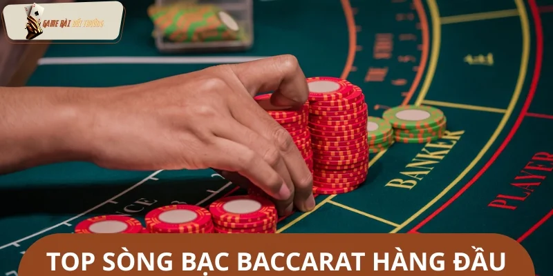 Cập nhật danh sách top sòng bạc baccarat trực tuyến đáng chơi nhất 2025